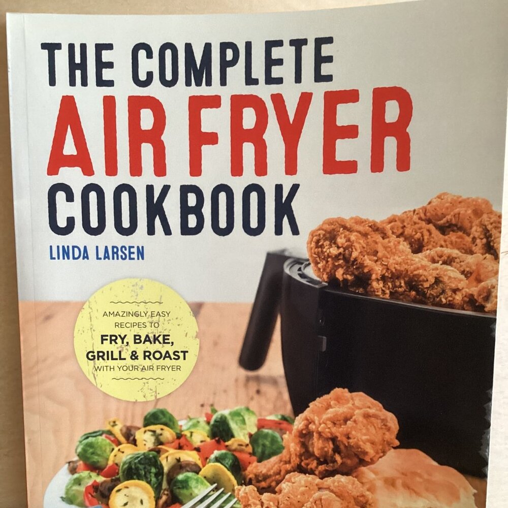 The Complete Air Fryer Cookbook